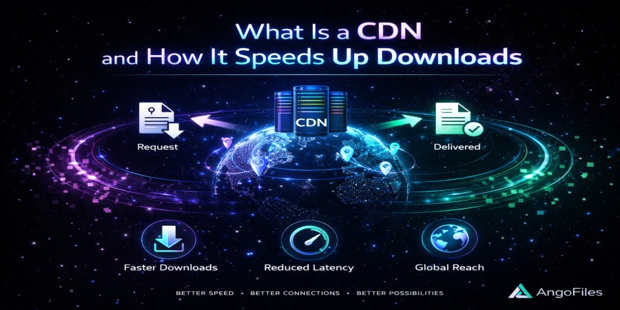 What Is a CDN and How It Speeds Up Downloads